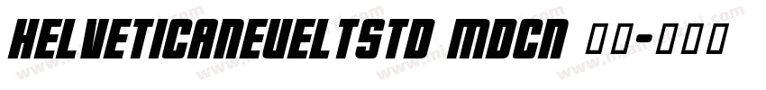 helveticaneueltstd mdcn 普通字体转换